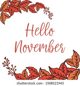 Hello november, with design colorful leaf frame background. Vector