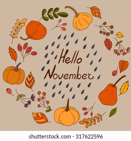 "Hello, November". Doodle style leaves, pumpkin, berries arranged in circle. 