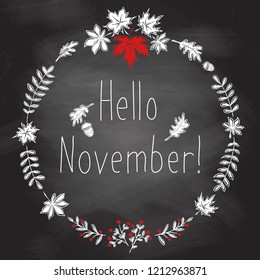 Hello November hand drawn leaf wreath vector, drawn with chalk on blackboard 
