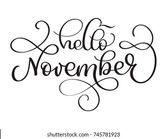 Hello November hand drawn text. Vector calligraphy lettering Ink illustration. Modern brush Isolated on white background