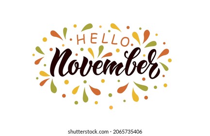 Hello November handwritten text isolated on white background. Vector illustration for banner, card, calendar, poster, postcard, advertising. Modern brush calligraphy, hand lettering typography