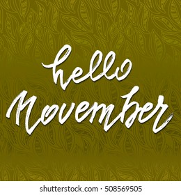 Hello November lettering. Autumn abstract vector banner. Calligraphy greeting card design. Orange autumn leaves background. Vector illustration stock vector.