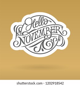 HELLO NOVEMBER logo in form circle. Vintage typography for social media banner, greeting, print design. Retro lettering on gold background. Vector illustration. EPS10