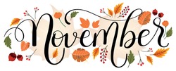 HELLO NOVEMBER. November Month Vector Hand Lettering With Flowers And Leaves. Floral Decoration Text. Decoration Letters, Illustration November.