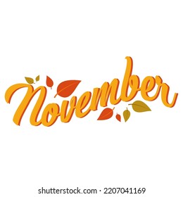 HELLO NOVEMBER. November month vector hand lettering with flowers and leaves. Floral decoration text. Decoration letters, Illustration November.