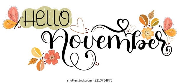 Hello November. NOVEMBER month vector hand lettering with flowers, butterfly and leaves. Floral decoration text. Decoration letters, Illustration November.