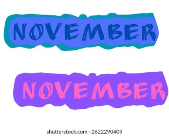 HELLO NOVEMBER. November month vector hand lettering with flowers and leaves. Floral decoration text. Decoration letters, Illustration November.2025
