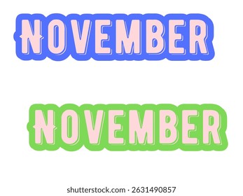 HELLO NOVEMBER. November month vector hand lettering with flowers and leaves. Floral decoration text. Decoration letters, Illustration November.2025