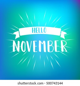 Hello November. Retail message. Best for sale banner. Nevember  illustration with rain drops