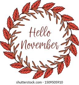 Hello november, with style of cute leaf frame. Vector