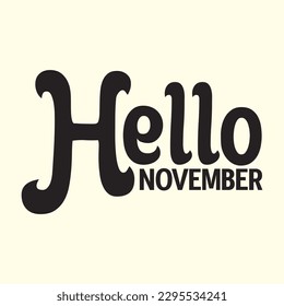 Hello November t shirt design, vector file 