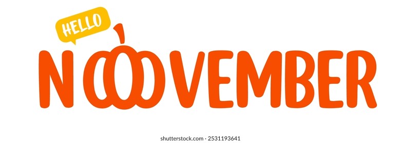 Hello November text with pumpkin isolated on transparent background. Hello November sticker png, label png, banner, poster design template