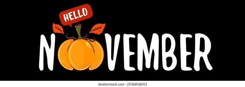 Hello November text with pumpkin isolated on black background. Hello November sticker, label png, banner, poster design template