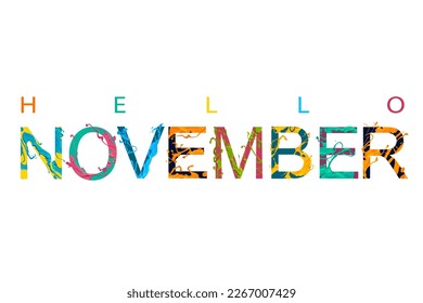 Hello November. Vector card with colorful letters of paint