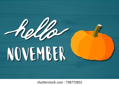 Hello November. Vector illustration with hand drawn lettering and textured background
