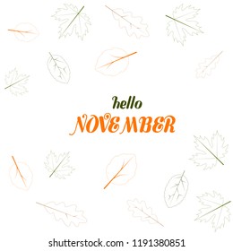 Hello november vector poster. Illustration of fall leaf texture elements and text design
