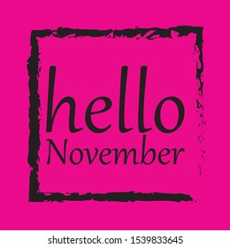 Hello November vector template. vector for greeting. new month.