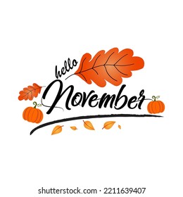 Hello november, welcome november text for greetings card with fallen leaves. vector illustration. New month.