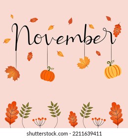 Hello november, welcome november text for greetings card with fallen leaves, pumpkin. vector illustration. New month.