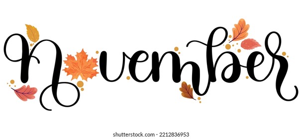 Hello November word. NOVEMBER month vector with autumn leaves. Text calligraphy Decorative letters floral background. Illustration November Calendar