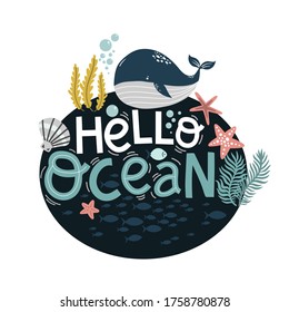 hello ocean lettering, cute blue whale and mollusks, cartoon vector illustration 