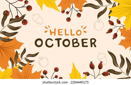 Hello October, Hello Autumn background floral , Autumn greetings Banner with fall leaves illustration