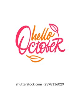 Hello October autumn season lettering phrase. Yellow and pink color vector art illustration.