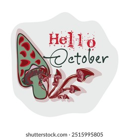 Hello October. Hello autumn. Template with colorful mushrooms and modern hand lettering. Sketch, design elements. Vector illustration suitable for card, banner, poster