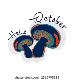 Hello October. Hello autumn. Template with colorful mushrooms and modern hand lettering. Sketch, design elements. Vector illustration suitable for card, banner, poster