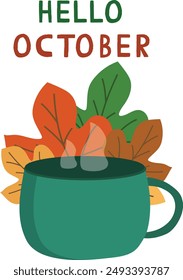 Hello October autumn vector flat illustration with leaves and cup of tea