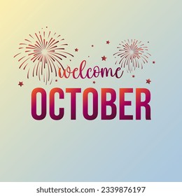 hello October with autumn vibe and autumn leaves. Welcome october vector illustration.