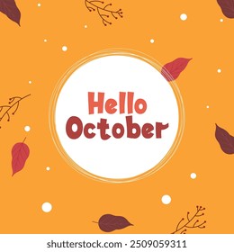 hello October with autumn vibe. Welcome october vector illustration.