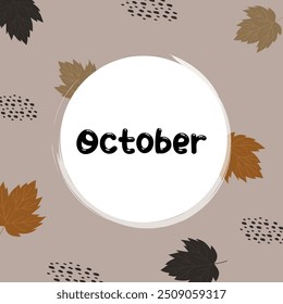 hello October with autumn vibe. Welcome october vector illustration.