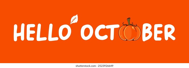 Hello October banner with text and pumpkin isolated on orange background. Hello October sticker, label, banner, poster design template