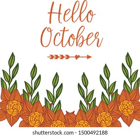 Hello october with decorative of leaf flower frame elegant. Vector