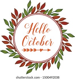 Hello october, with design leaf flower frame background. Vector