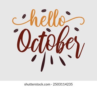 Hello October, Fall t shirt, Funny Fall Thanksgiving shirt Pumpkin T-shirt design, Autumn T-shirt design, Pumpkin Designs
