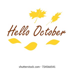 Hello October. Greeting card for October. Autumn. Rustic colors. Fall. Vector.  