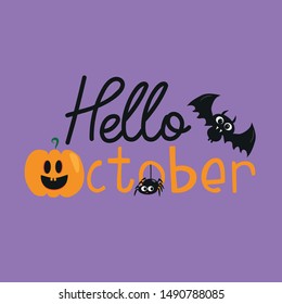 Hello October halloween text, with cute bats, pumpkin, and ghost, on purple color background. T-shirt graphics, posters, party concept, textile graphic, card.