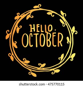 hello october. hand drawn lettering. modern calligraphy