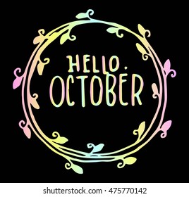 hello october. hand drawn lettering. modern calligraphy