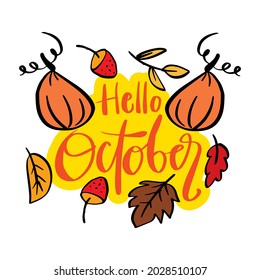 Hello October hand lettering card with doodle pumpkin and leaves. 