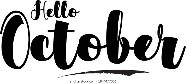 Hello October Hand Written Bold Typography word modern Calligraphy Text