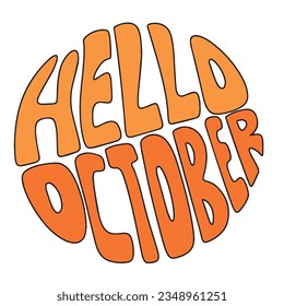 Hello October. Handwriting Autumn short phrase. Calligraphy lettering for Fall decor. Vector illustration