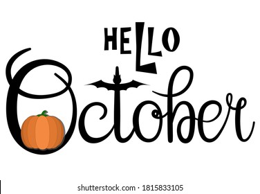 Hello october, lettering message design for cards, banners, posters.