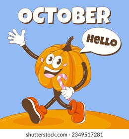 Hello October. Retro groovy pumpkin character greets and holding a candy. Autumn, fall background, square format, dialog box. Happy Halloween. Vector cartoon illustration.