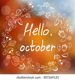 Hello, october. Template with blurred background and doodle style wreath with leaves 