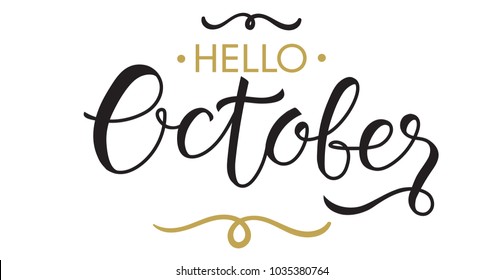 Hello, october - typography, hand-lettering calligraphy in two colors, for calendar, greeting cards, banners, flyers, notebook, poster, cutting. Vector illustration.
