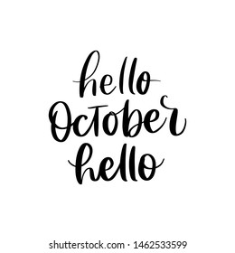 HELLO OCTOBER HELLO. VECTOR AUTUMN MONTH HAND LETTERING