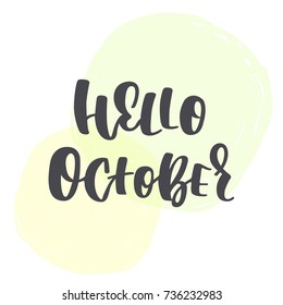 Hello october - vector word on a background of colored circles. Vector lettering for your design. Calligraphic inscription